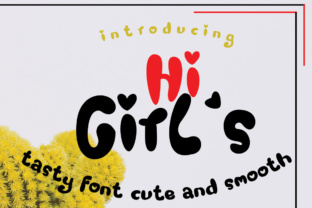 Hi Girl s: The Perfect Typeface for Fun Editorial Designs