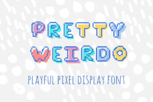 Pretty Weirdo: The Playful Pixel Display Font for Bold Brands