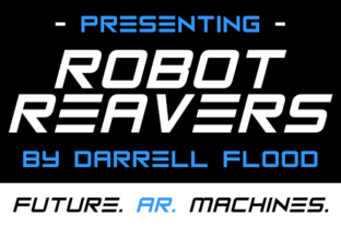 Robot Reavers: A Modern Display Typeface for Sci-Fi Editorial Design